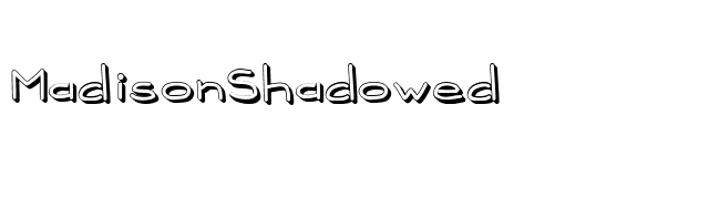 MadisonShadowed font preview