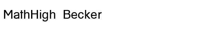 MathHigh Becker font preview