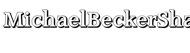 MichaelBeckerShadow-Bold font preview