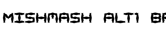 Mishmash ALT1 BRK font preview