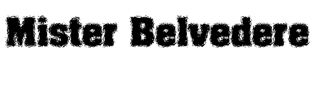 Mister Belvedere font preview