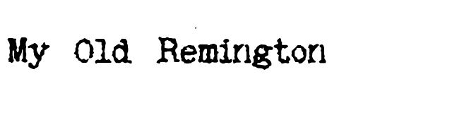My Old Remington font preview