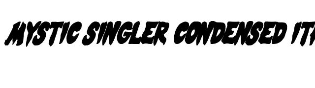 Mystic Singler Condensed Italic font preview
