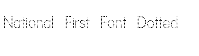 National First Font Dotted font preview
