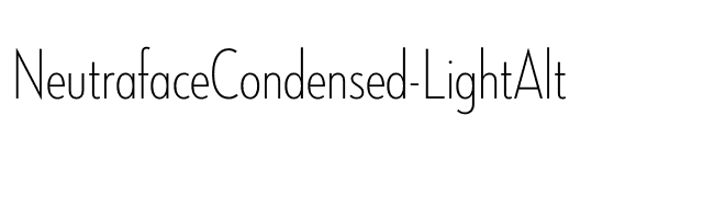 NeutrafaceCondensed-LightAlt font preview