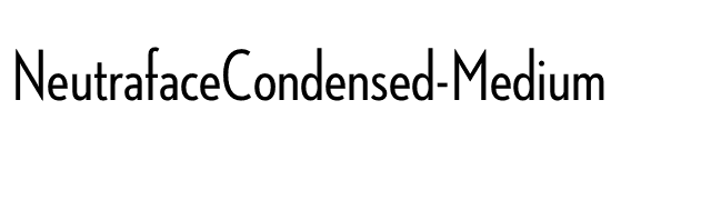 NeutrafaceCondensed-Medium font preview