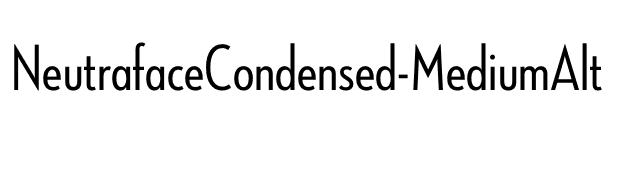 NeutrafaceCondensed-MediumAlt font preview
