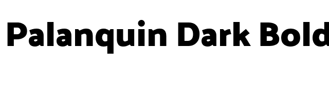 Palanquin Dark Bold font preview