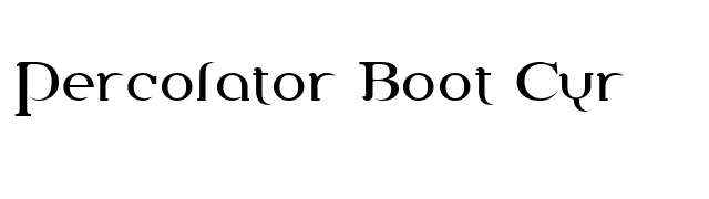 Percolator Boot Cyr font preview