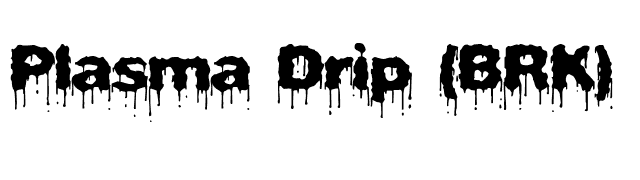 Plasma Drip (BRK) font preview