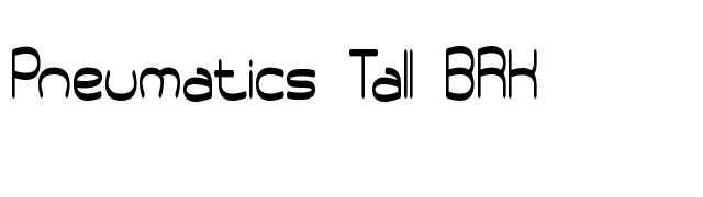 Pneumatics Tall BRK font preview