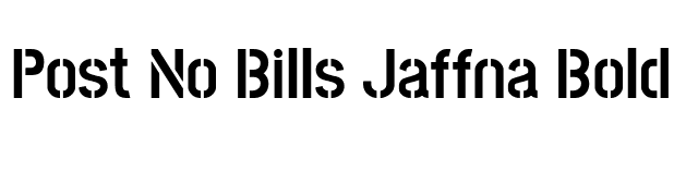 Post No Bills Jaffna Bold font preview
