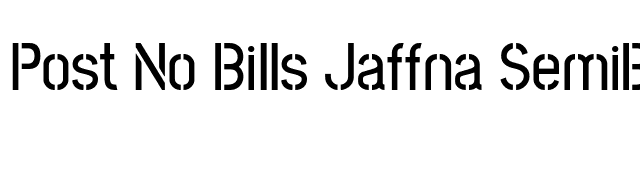 Post No Bills Jaffna SemiBold font preview