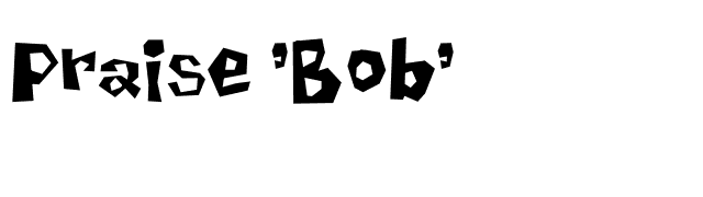 Praise Bob font preview