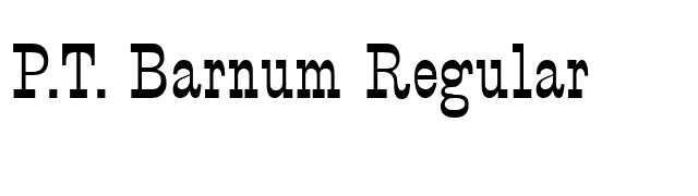 P.T. Barnum Regular font preview