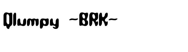 Qlumpy -BRK- font preview