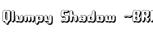 Qlumpy Shadow -BRK- font preview
