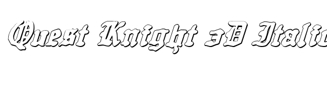 Quest Knight 3D Italic font preview