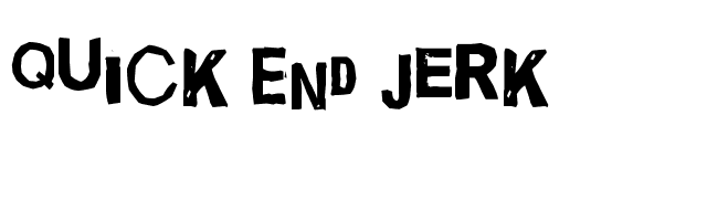Quick End Jerk font preview