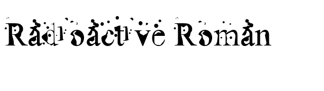 Radioactive Roman font preview