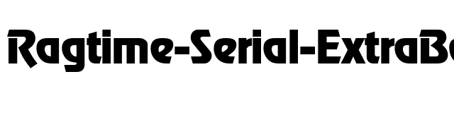 Ragtime-Serial-ExtraBold-Regular font preview