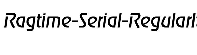 Ragtime-Serial-RegularItalic font preview