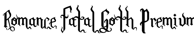Romance Fatal Goth Premium font preview