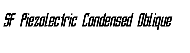 SF Piezolectric Condensed Oblique font preview