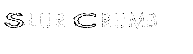 Slur Crumb font preview
