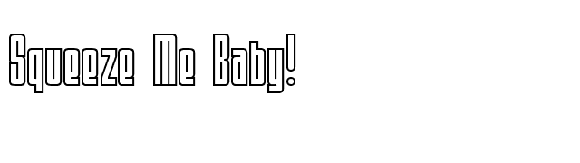 Squeeze Me Baby! font preview