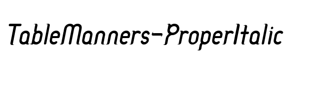 TableManners-ProperItalic font preview