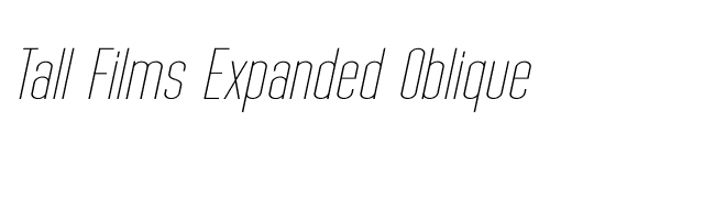 Tall Films Expanded Oblique font preview
