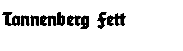 Tannenberg Fett font preview