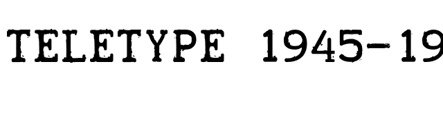 Teletype 1945-1985 font preview