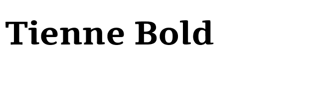 Tienne Bold font preview