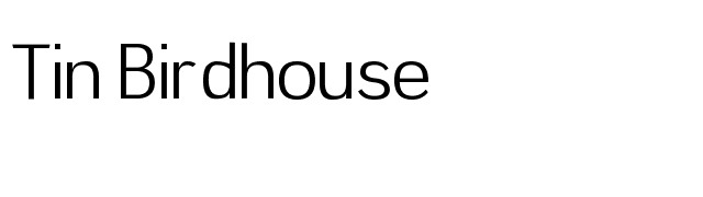 Tin Birdhouse font preview