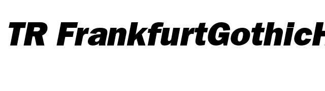 TR FrankfurtGothicHeavy Italic font preview
