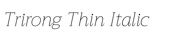 Trirong Thin Italic font preview