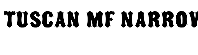 Tuscan MF Narrow font preview