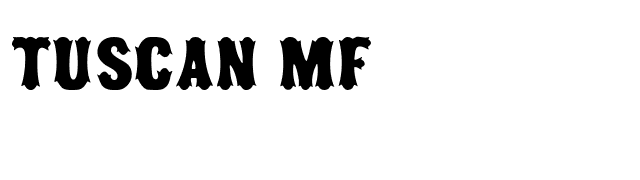 Tuscan MF font preview