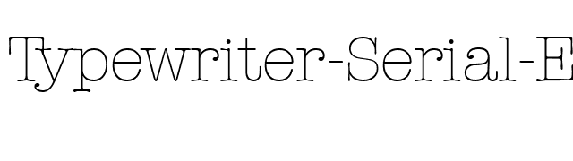 Typewriter-Serial-ExtraLight-Regular font preview