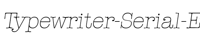 Typewriter-Serial-ExtraLight-RegularItalic font preview