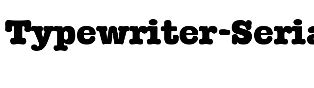 Typewriter-Serial-Heavy-Regular font preview