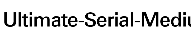 Ultimate-Serial-Medium-Regular font preview