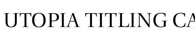 Utopia Titling Capitals font preview