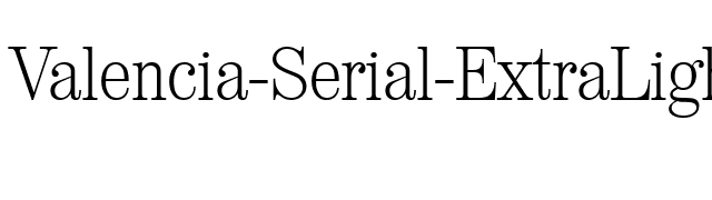 Valencia-Serial-ExtraLight-Regular font preview