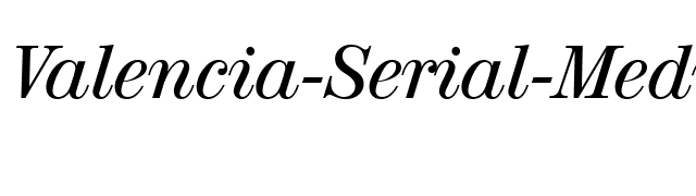 Valencia-Serial-Medium-RegularItalic font preview
