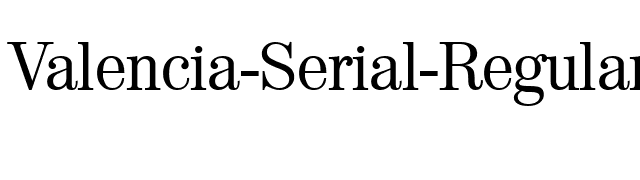 Valencia-Serial-Regular font preview