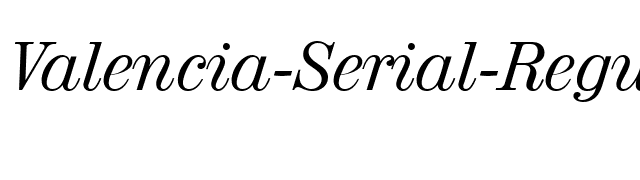 Valencia-Serial-RegularItalic font preview