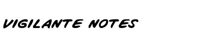 Vigilante Notes font preview